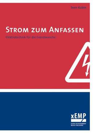 Strom zum Anfassen de Sven Kubin