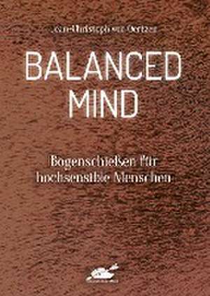 Balanced Mind de Jean-Christoph von Oertzen