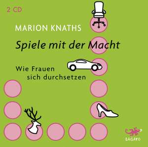 Spiele mit der Macht de Marion Knaths