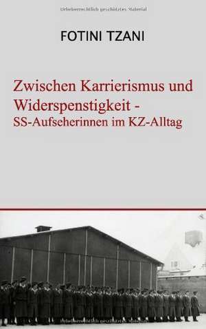 Zwischen Karrierismus und Widerspenstigkeit de Fotini Tzani