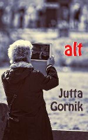 Alt de Jutta Gornik