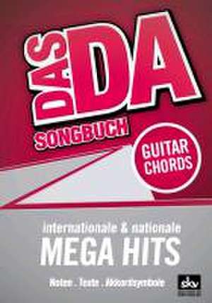 DAS DA Songbuch - internationale & nationale MEGA HITS de Sven Kessler