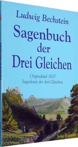 Sagenbuch der Drei Gleichen de Ludwig Bechstein