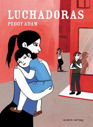 Luchadoras de Peggy Adam