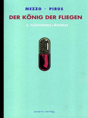 Der König der Fliegen Bd. 3 de Mezzo