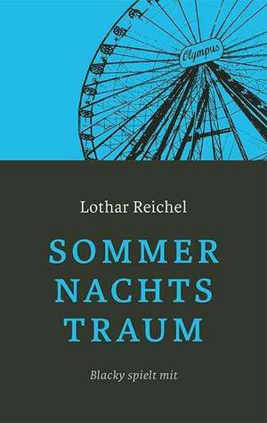 Sommernachtstraum de Lothar Reichel