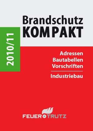 Brandschutz Kompakt 2010/2011 de Achim Linhardt