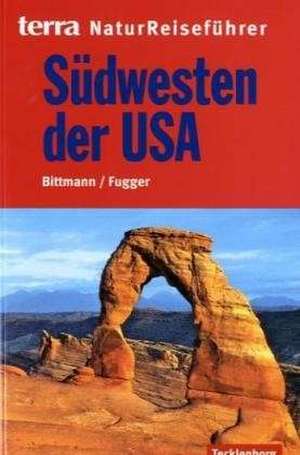 Südwesten der USA de Wolfgang Bittmann