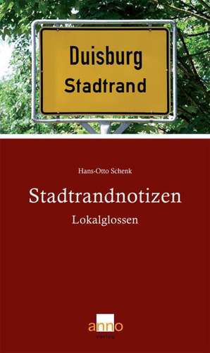 Stadtrandnotizen de Hans-Otto Schenk