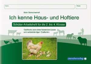 Ich kenne Haus- und Hoftiere - Schülerarbeitsheft für die 2. bis 4. Klasse de Katrin Langhans