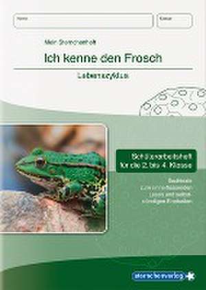 Ich kenne den Frosch - Lebenszyklus de Katrin Langhans