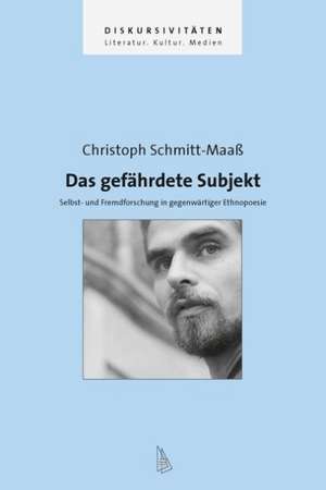 Das gefährdete Subjekt de Christoph Schmitt-Maaß