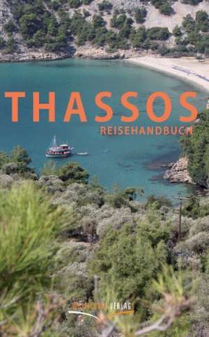 Thassos Reisehandbuch de Ulrike Katrin Peters