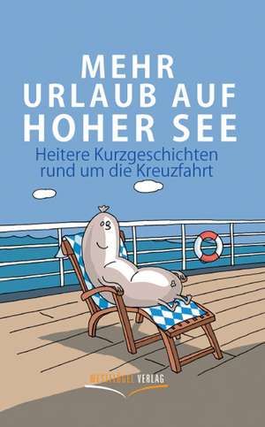 Mehr Urlaub auf hoher See de Stefan Schöner