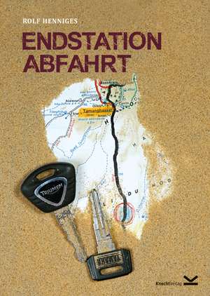 Endstation Abfahrt de Rolf Henniges