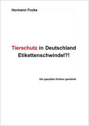 Tierschutz in Deutschland de Hermann Focke