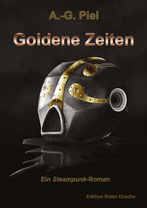 Goldene Zeiten de A. -G. Piel