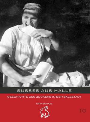 Süsses aus Halle de Dirk Schaal