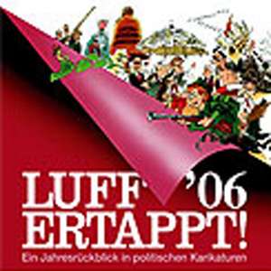 Luff '06 Ertappt! de Rolf Henn