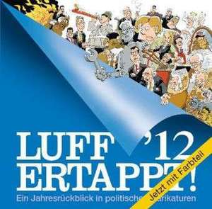 Luff ´12 Ertappt! de Rolf Henn