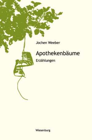 Apothekenbäume de Jochen Weeber