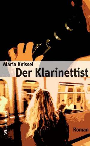 Der Klarinettist de Maria Knissel