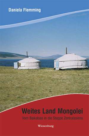 Weites Land Mongolei de Daniela Flemming