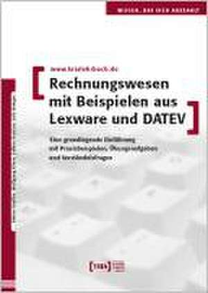 Rechnungswesen mit Beispielen aus Lexware und DATEV de Rainer Radte