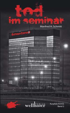 Tod im Seminar de Manfred H. Schmitt