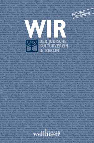 Wir - Der Jüdische Kulturverein Berlin e.V. 1989-2009 de Irene Runge