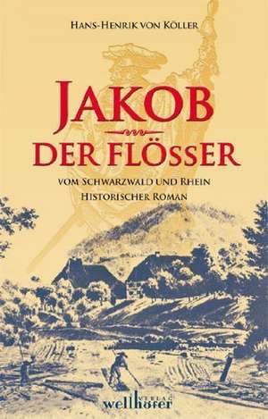 Jakob der Flößer de Hans-Henrik von Köller