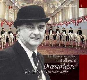 Dressurlehre für Reiter und Turnierrichter de Kurt Albrecht