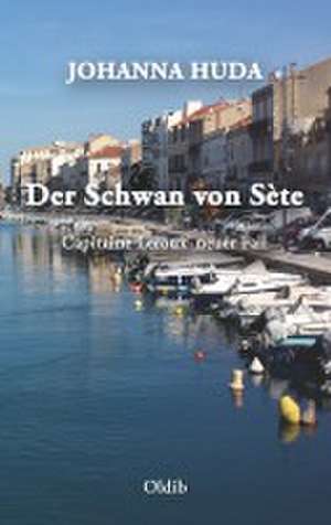 Der Schwan von Sète de Johanna Huda