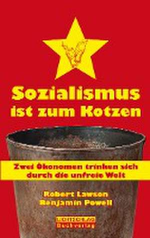 Sozialismus ist zum Kotzen de Robert Lawson