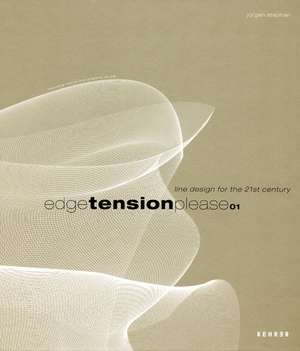 Edgetensionplease01: Line Design for the 21st Century [With CDROM] de Jürgen Stephan