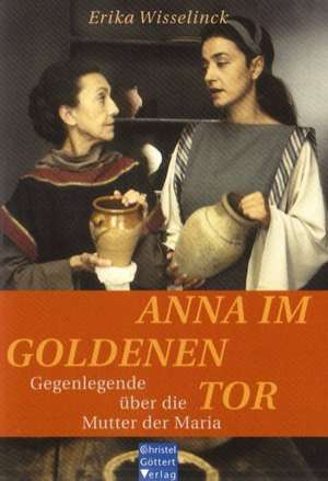 Anna im Goldenen Tor de Erika Wisselinck