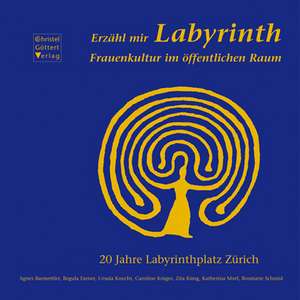 Erzähl mir Labyrinth de Agnes Barmettler