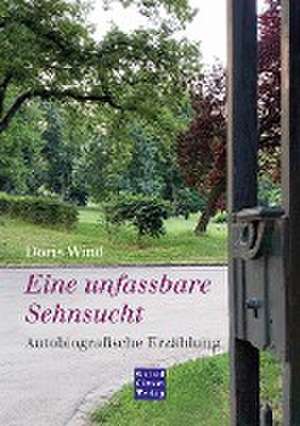 Eine unfassbare Sehnsucht de Doris Wind