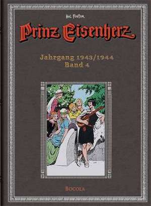 Prinz Eisenherz. Hal Foster Gesamtausgabe - Band 4 de Harold Rudolph Foster