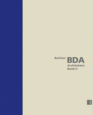 Berlin Bda Architects, Volume II de Jovis