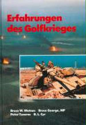 Erfahrungen des Golfkrieges de Bruce W. Watson