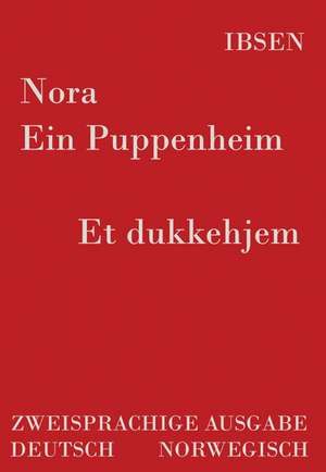 Nora - Ein Puppenheim / Et dukkehjem de Henrik Ibsen