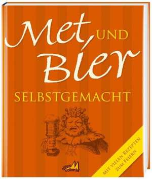 Met und Bier selbstgemacht de Katharina Simon