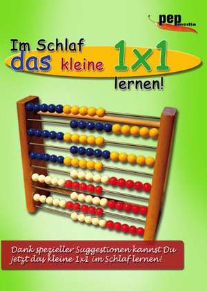 Im Schlaf das kleine 1x1 lernen! de Markus Neumann