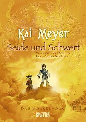 Das Wolkenvolk 01. Seide und Schwert de Kai Meyer