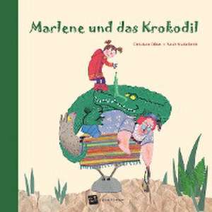 Marlene und das Krokodil de Christiane Gibiec