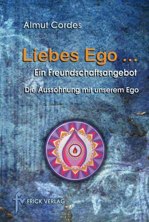 Liebes Ego ... de Almut Cordes