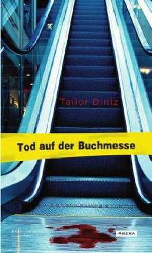 Tod auf der Buchmesse de Tailor Diniz