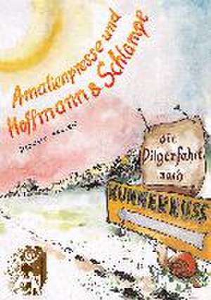 Die Pilgerfahrt nach Kummernuss de Günter Hoffmann