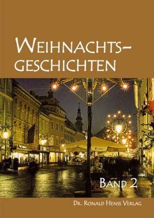 Weihnachtsgeschichten 2 de Ronald Henss